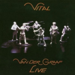 Van Der Graaf  - Vital